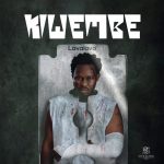 AUDIO | Lava Lava – Kiwembe | Download