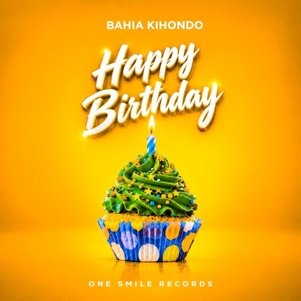 AUDIO | Bahia Kihondo – HAPPY BIRTHDAY | Download